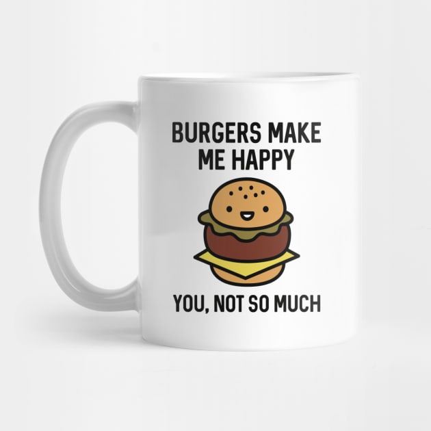 Burgers Make Me Happy by VectorPlanet